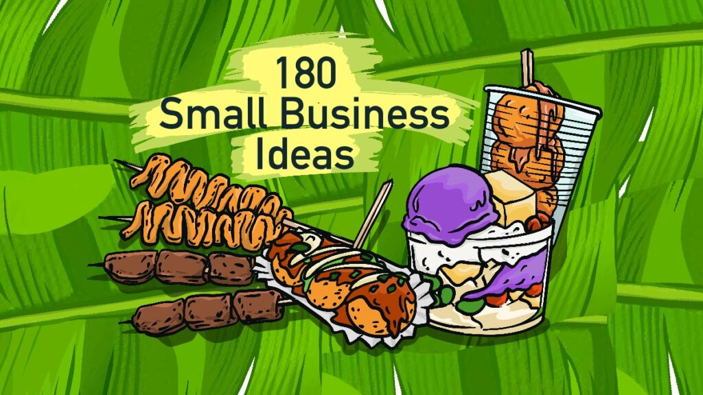 180+ Small Business Ideas in the Philippines PH Blog